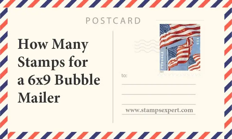 How Many Stamps for a 6x9 Bubble Mailer