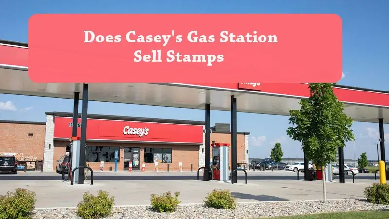 Does Casey's Gas Station Sell Stamps
